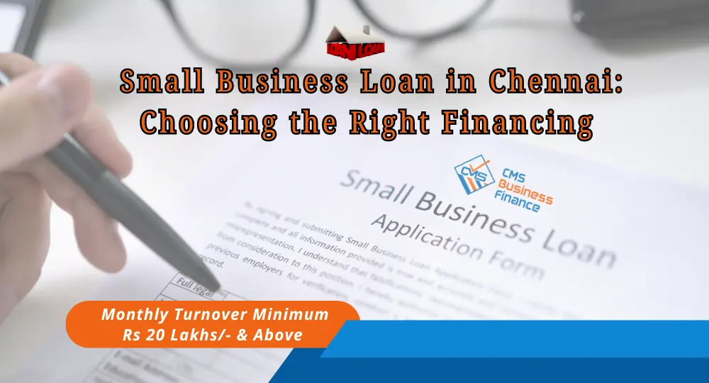 small-business-loan-in-chennai-choosing-the-right-finance